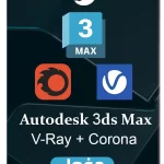 اوتوديسك ثري دي ماكس مع كورونا والفيري | Autodesk 3ds Max + V-Ray + Corona